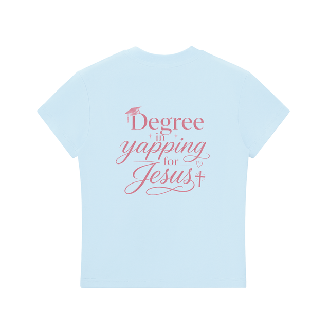 Women’s Mercy Motion” Degree in yapping for Jesus” Tee