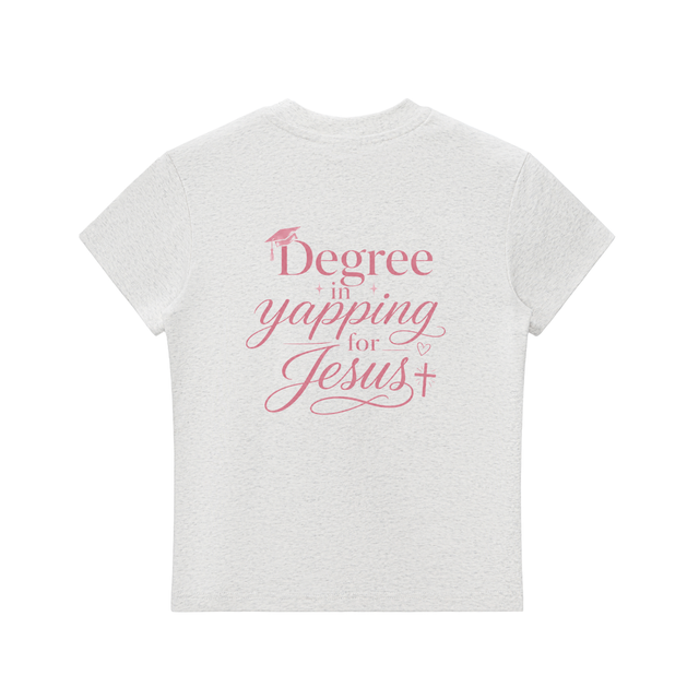 Women’s Mercy Motion” Degree in yapping for Jesus” Tee