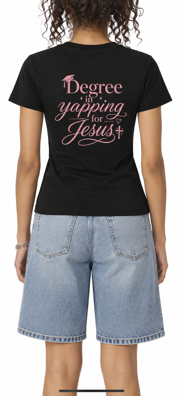 Women’s Mercy Motion” Degree in yapping for Jesus” Tee