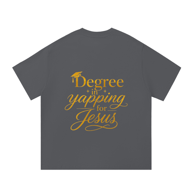 Men’s Mercy Motion “Degree in yapping for Jesus” Tee